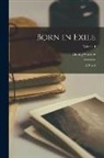 George Gissing - Born in Exile: A Novel; Volume I