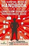 Small Footprint Press - The Survival Medical Handbook & Long Term Disaster Preparedness Guide