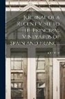 James Busby - Journal of a Recent Visit to the Principal Vineyards of Spain and France