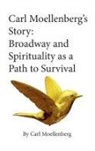 Simon Mills, Carl Moellenberg - Carl Moellenberg's Story