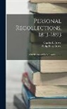 Charles E. Brown, Phillip Perry Brown - Personal Recollections, 1813-1893: With Sketches of his Wife and Children