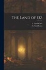 L. Frank Baum - The Land of Oz