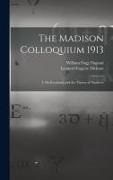 Leonard Eugene Dickson, William Fogg Osgood - The Madison Colloquium 1913; I. On Invariants and the Theory of Numbers