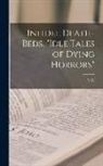 G. W. Foote - Infidel Death-beds. "Idle Tales of Dying Horrors"