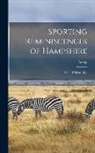 Aesop - Sporting Reminiscences of Hampshire: From 1745 to 1862