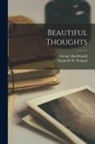 Elizabeth W. Dougall, George Macdonald - Beautiful Thoughts