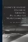 Charles John [From Old Catalog] Stone - Stone's Scientific System of Grading Patterns for Men's Garments