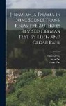 Cedar Paul, Eden Paul, Stefan Zweig - Jeremiah, a Drama in Nine Scenes.Trans. From the Author's Revised German Text by Eden and Cedar Paul