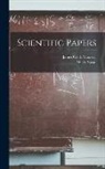 James Clerk Maxwell, W. D. Niven - Scientific Papers