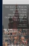 George Brackenbury, William Simpson - The Seat of War in the East, From Eighty-One Drawings Made During the War in the Crimea