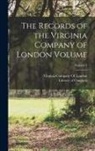 Library Of Congress, Virginia Company of London - The Records of the Virginia Company of London Volume; Volume 3