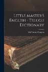 Skvenkata Charyulu - Little Master'S English - Telugu Dictionary