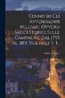 Mathieu Dumas (Comte) - Cenno Su Gli Avvenimenti Militari, Ovvero Saggi Storici Sulle Campagne Dal 1799 Al 1814, Volumes 3-4