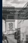Karl Bartsch - Chrestomathie Provençale