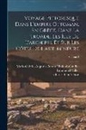 Marie-Gabriel-Augu Choiseul-Gouffier, Charles Benoît Hase, Emmanuel Miller - Voyage Pittoresque Dans L'empire Ottoman, En Grèce, Dans La Troade, Les Îles De L'archipel Et Sur Les Côtes De L'asie-Mineure; Volume 2
