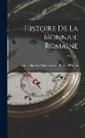 Louis Charles Pierre Casimir D'Aulps - Histoire De La Monnaie Romaine; Volume 3