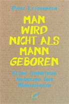 Daisy Letourneur - Man wird nicht als Mann geboren