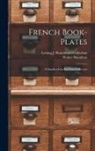 Lessing J. Rosenwald Collection, Walter Hamilton - French Book-Plates: A Handbook for Ex-Libris Collectors