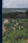 Peter Andreas Munch, Carl Rikard Unger - Fagrskinna