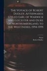 Robert Dudley, Wyatt - The Voyage of Robert Dudley, Afterwards Styled Earl of Warwick and Leicester and Duke of Northumberland, to the West Indies, 1594-1595