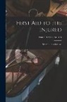 Friedrich Von Esmarch - First Aid to the Injured: Six Ambulance Lectures