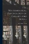 Mary Everest Boole - The Mathematical Psychology of Gratry and Boole