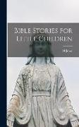 M. Jones - Bible Stories for Little Children