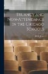 Edith Abbott - Truancy and Non-Attendance in the Chicago Schools