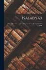 Anonymous - Naladyar: With a Clear Tamil Commentary and an English Translation of the Text]