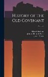 Alfred Edersheim, Johann Heinrich Kurtz, James Martin - History of the Old Covenant; Volume 2