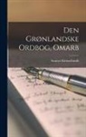 Samuel Kleinschmidt - Den Grønlandske Ordbog, Omarb