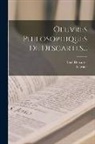 René Descartes, Garnier - Oeuvres Philosophiques De Descartes