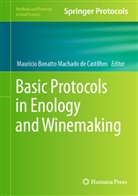 Maurício Bonatto Machado de Castilhos, Maurício Bonatto Machado de Castilhos - Basic Protocols in Enology and Winemaking