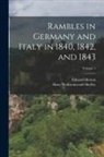 Edward Moxon, Mary Wollstonecraft Shelley - Rambles in Germany and Italy in 1840, 1842, and 1843; Volume 1