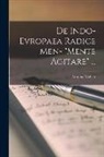 Antoine Meillet - De Indo-Evropaea Radice Men- "Mente Agitare"