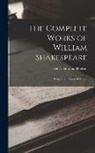 Henry Norman Hudson - The Complete Works of William Shakespeare: King Lear. Timon of Athens