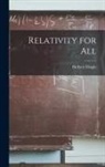 Herbert Dingle - Relativity for All