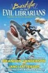 Janci Patterson, Brandon Sanderson, Hayley Lazo - Bastille vs. the Evil Librarians