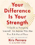 Kris Ferraro - Your Difference Is Your Strength