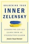 Jessie Kanzer, Jessie Asya Kanzer - Unlocking Your Inner Zelensky