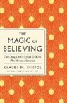 Claude M Bristol, Claude M. Bristol - The Magic of Believing: The Complete Original Edition