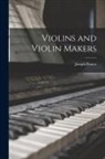 Joseph Pearce - Violins and Violin Makers