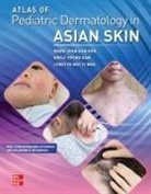Emily Yiping Gan, Mark Jean Aan Koh, Lynette Wie Yi Wee - Atlas of Pediatric Dermatology in Asian Skin