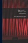 Charles Maurice - Épaves: Théâtre, Histoire, Anecdotes, Mots