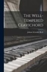 Johann Sebastian Bach - The Well-Tempered Clavichord