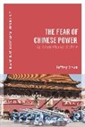 Jeffrey Crean, Thomas Zeiler - The Fear of Chinese Power