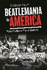 Andrew Hunt - Beatlemania in America