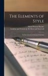 David Watson Rannie, London and Toronto J M Dent and Son - The Elements of Style; an Introduction to Literary Criticism