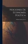 William Stanley Jevons - Nociones De Economía Política