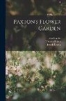 Thomas Baines, John Lindley, Joseph Paxton - Paxton's Flower Garden